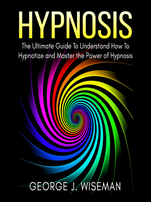 Title details for Hypnosis by George J. Wiseman - Available